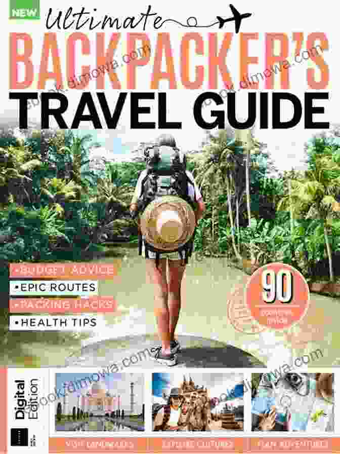 A Vibrant World Map With Highlighted Destinations From The Ultimate Backpacker Travel Guide Ultimate Backpacker S Travel Guide: 90 Countries Inside