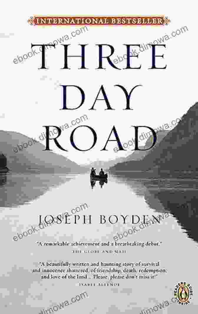 Book Cover Of 'Three Day Road' By Joseph Boyden Three Day Road Joseph Boyden