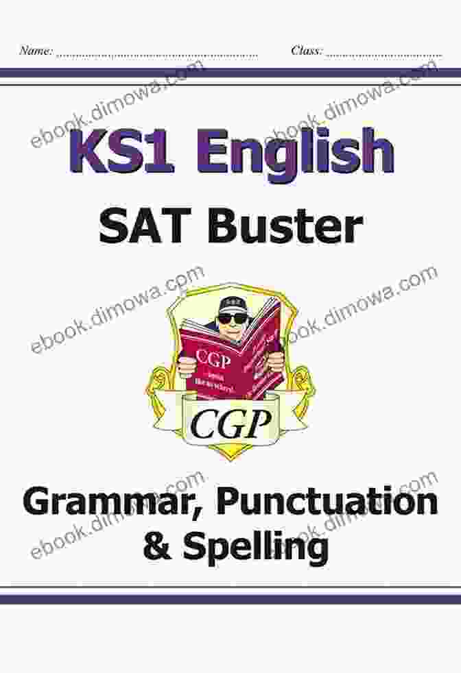 CGP KS1 English SATS Grammar, Punctuation, And Spelling Book Inside Pages KS1 English SAT Buster 10 Minute Tests: Grammar Punctuation Spelling (for The 2024 Tests) (CGP KS1 English SATs)