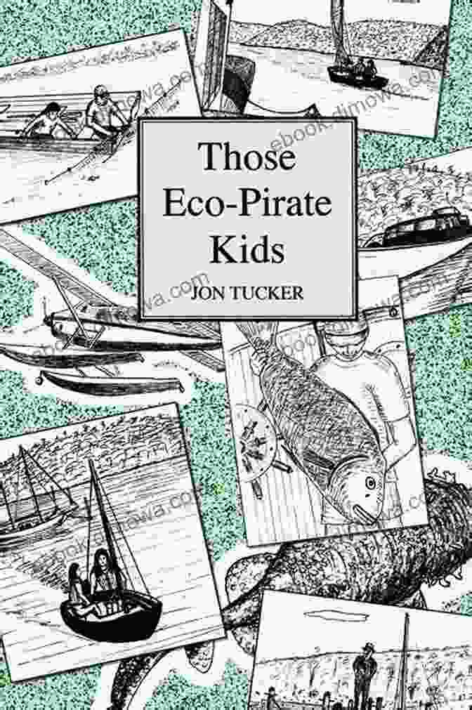 Children Participating In Activities From The Book 'Those Eco Pirate Kids' Those Eco Pirate Kids (Those Kids 2)