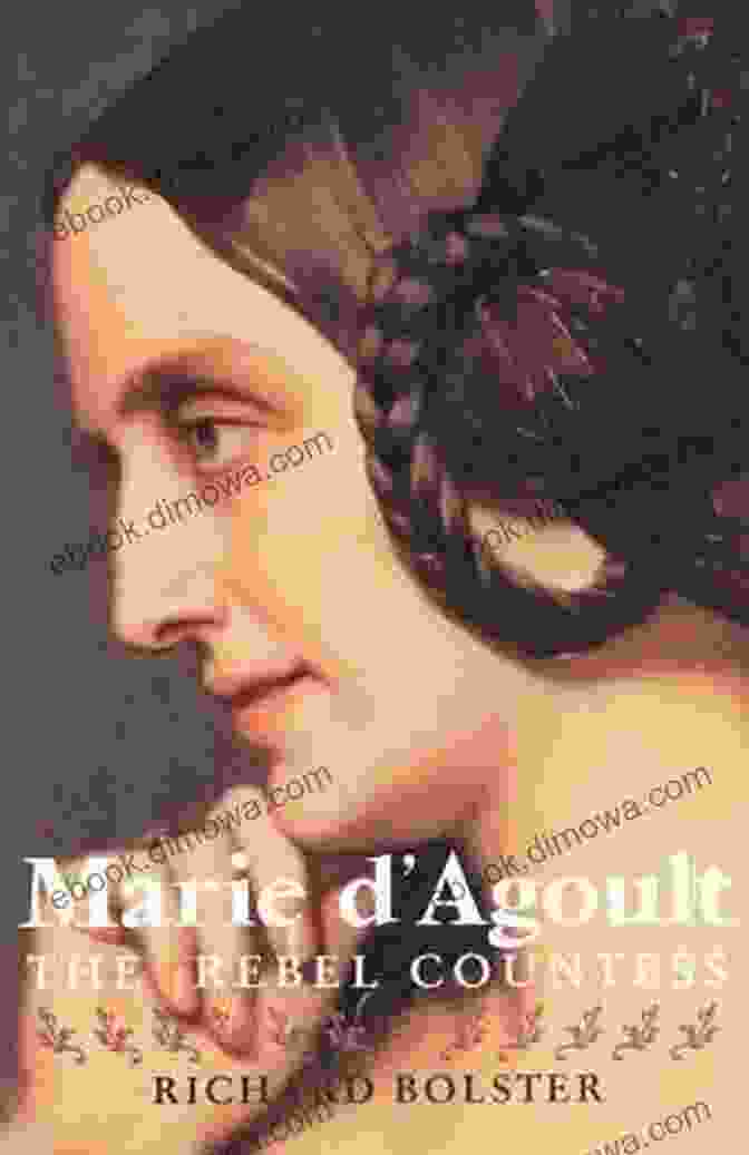 Cover Images Of Marie Agoult's Novels Marie D`Agoult: The Rebel Countess