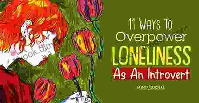 Introverts Find Solace And Understanding Within Supportive Communities That Embrace Their Unique Qualities. Life Of An Introvert: The Love Story Of An Introvert