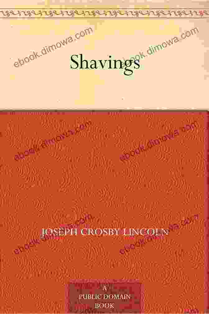 Shavings Book Cover By Joseph Crosby Lincoln Shavings Joseph Crosby Lincoln