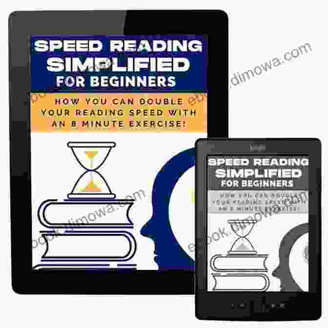 Speed Reading Simplified For Beginners Book Cover Speed Reading Simplified For Beginners: How You Can Double Your Reading Speed With An 8 Minute Exercise : Along With 7 Bad Reading Habits 7 Common Misconceptions That People Have About Reading