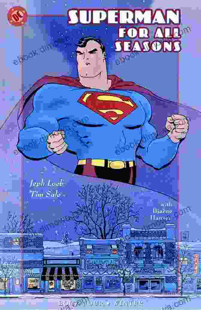 Superman For All Seasons: Spring Superman: For All Seasons Tim Sale