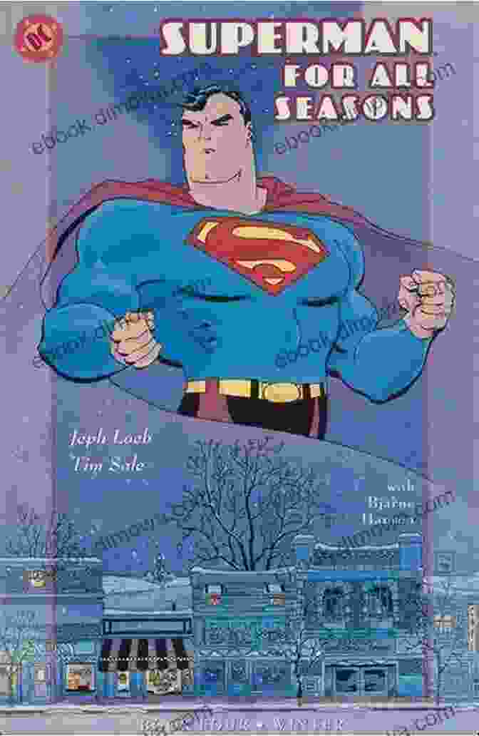 Superman For All Seasons: Winter Superman: For All Seasons Tim Sale