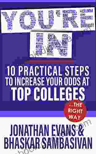 You Re In: 10 Practical Steps To Increase Your Odds At Top Colleges The Right Way