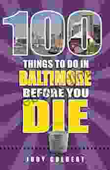 100 Things To Do In Baltimore Before You Die