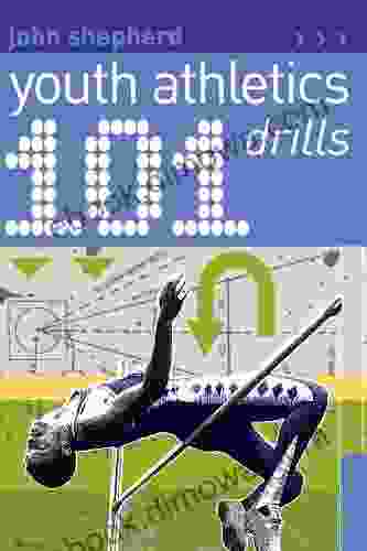 101 Youth Athletics Drills (101 Drills) John Shepherd