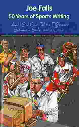 Joe Falls: 50 Years Of Sports Writing And I Still Can T Tell The Difference Between A Slider And A Curve