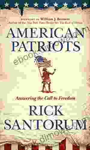 American Patriots: Answering The Call To Freedom