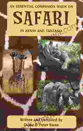 An Essential Companion When On Safari In Kenya And Tanzania