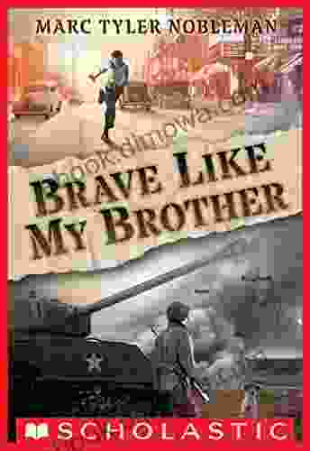 Brave Like My Brother Marc Tyler Nobleman