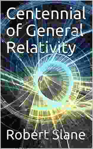 Centennial Of General Relativity Supriyo Datta