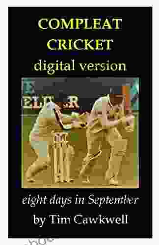 COMPLEAT CRICKET: Eight Days In September