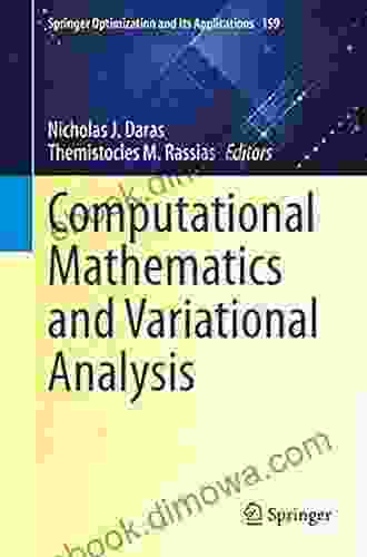 Computational Mathematics And Variational Analysis (Springer Optimization And Its Applications 159)