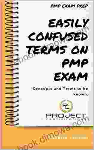 PMP Exam Prep Easily Confused Terms On PMP Exam: Concepts And Terms To Be Known