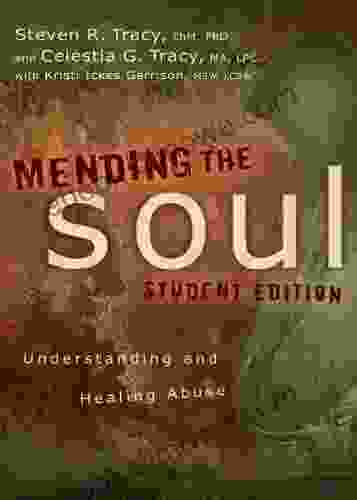 Mending The Soul Student Edition: Understanding And Healing Abuse