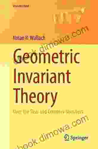 Geometric Invariant Theory: Over The Real And Complex Numbers (Universitext)