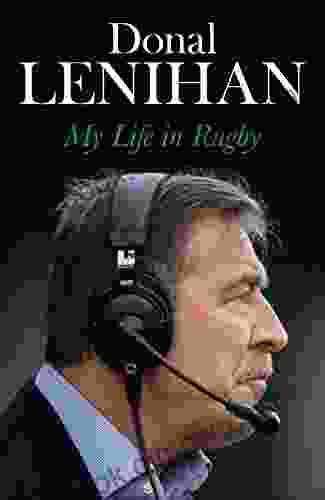 Donal Lenihan: My Life In Rugby