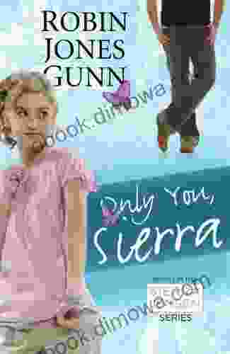 Only You Sierra: 1 In The Sierra Jensen (Sierra Jensen Collection)