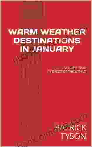 WARM WEATHER DESTINATIONS IN JANUARY (SUNSHINE GUIDES 5)