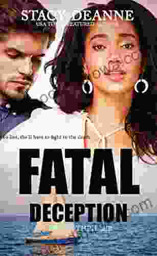 Fatal Deception : BWWM Thriller Stacy Deanne