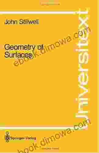 Geometry Of Surfaces (Universitext) John Stillwell