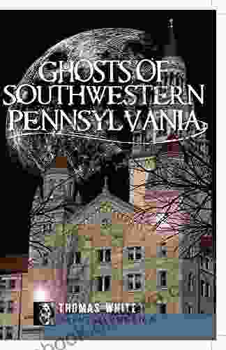 Ghosts Of Southwest Pennsylvania (Haunted America)