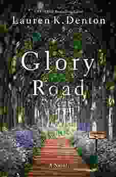 Glory Road Lauren K Denton