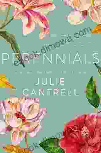 Perennials Julie Cantrell