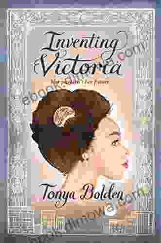 Inventing Victoria Tonya Bolden