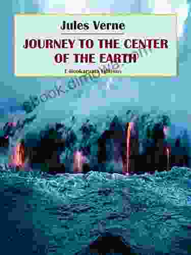 Journey To The Center Of The Earth