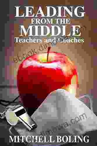 Leading From The Middle: Teachers And Coaches