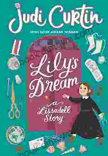 Lily S Dream: A Lissadell Story (Lissadell 3)