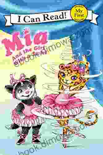 Mia And The Girl With A Twirl (My First I Can Read)