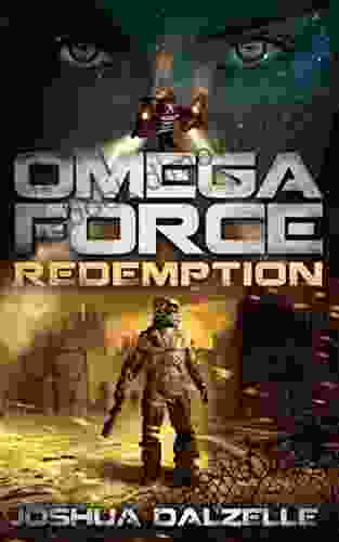 Omega Force: Redemption (OF7) Joshua Dalzelle