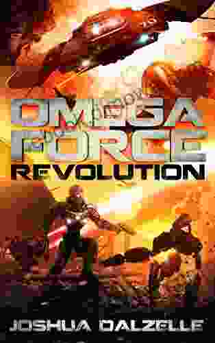 Omega Force: Revolution (OF9) Joshua Dalzelle