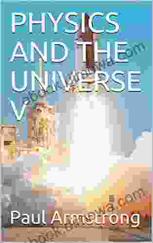 PHYSICS AND THE UNIVERSE V