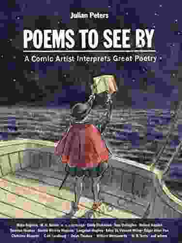 Poems To See By: A Comic Artist Interprets Great Poetry