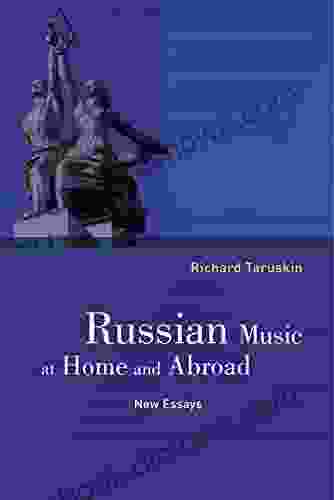 Russian Music At Home And Abroad: New Essays