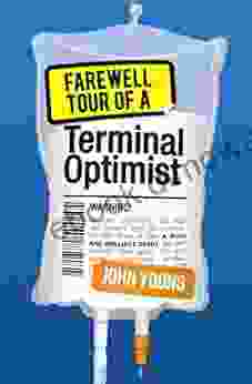 Farewell Tour Of A Terminal Optimist (KelpiesEdge)