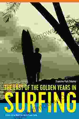 The Last of the Golden Years in Surfing