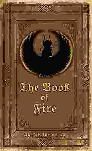 The Of Fire (The Elements Of Life 1)