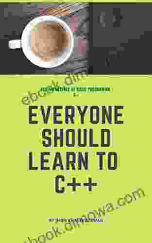 The Ultimate Guide To Learn Programming C++: Step By Step