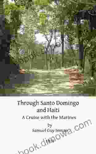 Through Santo Domingo And Haiti: A Cruise With The Marines