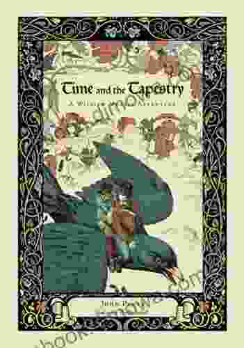 Time And The Tapestry: A William Morris Adventure