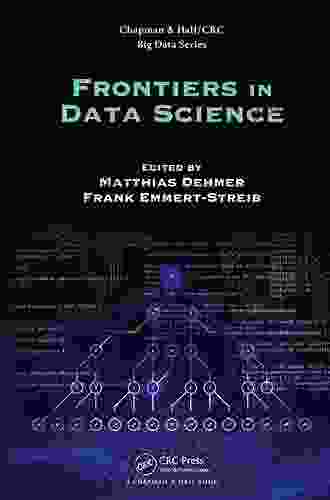 Frontiers in Data Science (Chapman Hall/CRC Big Data Series)