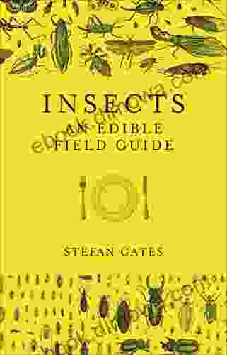 Insects: An Edible Field Guide