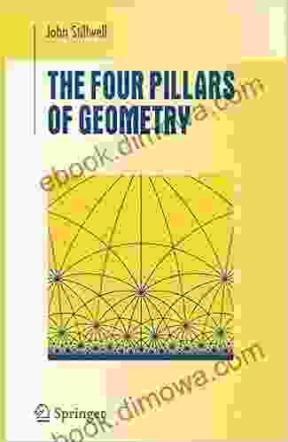 The Four Pillars Of Geometry (Undergraduate Texts In Mathematics)